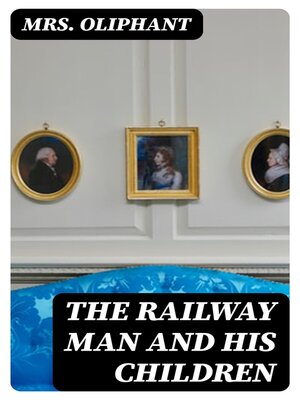 cover image of The Railway Man and His Children